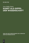 Cover: Kunst als Gipfel der Wissenschaft - De Gruyter