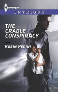 Enlarge image Cover: The Cradle Conspiracy - HARLEQUIN INTRIGUE