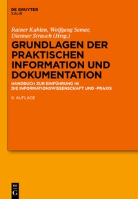Abbildung von: Grundlagen der praktischen Information und Dokumentation - De Gruyter Saur