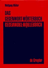 Abbildung von: Das Gegenwort-Wörterbuch - De Gruyter
