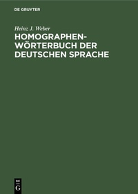 Abbildung von: Homographen-Wörterbuch der deutschen Sprache - De Gruyter