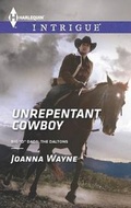 Cover: Unrepentant Cowboy - HARLEQUIN INTRIGUE