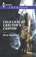 Cover: Cold Case at Carlton's Canyon - Harlequin Intrigue