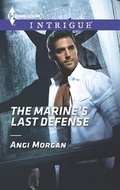 Cover: The Marine's Last Defense - Harlequin Intrigue