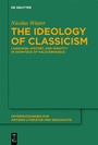 Cover: The Ideology of Classicism - De Gruyter