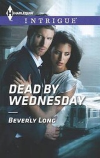 Enlarge image Cover: Dead by Wednesday - HARLEQUIN INTRIGUE