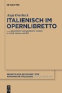 Cover: Italienisch im Opernlibretto - De Gruyter