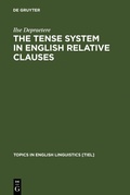 Cover: The Tense System in English Relative Clauses - De Gruyter Mouton