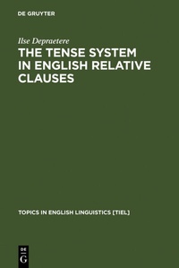 Abbildung von: The Tense System in English Relative Clauses - De Gruyter Mouton