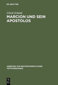 Abbildung von: Marcion und sein Apostolos - De Gruyter