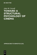 Cover: Toward a Structural Psychology of Cinema - De Gruyter Mouton