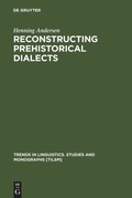 Cover: Reconstructing Prehistorical Dialects - De Gruyter Mouton