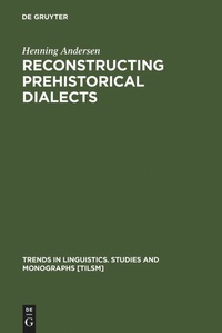 Enlarge image Cover: Reconstructing Prehistorical Dialects - De Gruyter Mouton