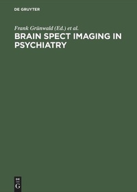 Enlarge image Cover: Brain SPECT Imaging in Psychiatry - De Gruyter