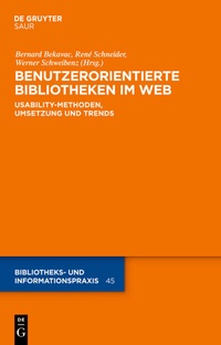 Abbildung von: Benutzerorientierte Bibliotheken im Web - De Gruyter Saur