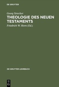 Abbildung von: Theologie des Neuen Testaments - De Gruyter