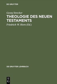 Abbildung von: Theologie des Neuen Testaments - De Gruyter