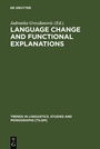 Cover: Language Change and Functional Explanations - De Gruyter Mouton