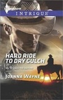Cover: Hard Ride to Dry Gulch - Harlequin Intrigue