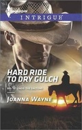 Cover: Hard Ride to Dry Gulch - Harlequin Intrigue