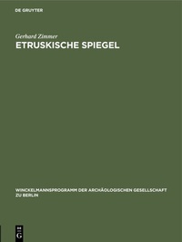 Abbildung von: Etruskische Spiegel - De Gruyter