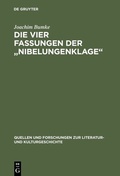Cover: Die vier Fassungen der "Nibelungenklage" - De Gruyter