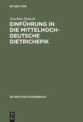 Cover: Einf&uuml;hrung in die mittelhochdeutsche Dietrichepik - De Gruyter