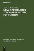 Cover: New Approaches to Chinese Word Formation - De Gruyter Mouton