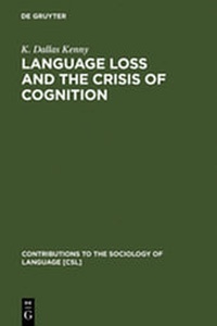 Abbildung von: Language Loss and the Crisis of Cognition - De Gruyter Mouton