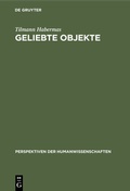 Cover: Geliebte Objekte - De Gruyter