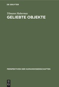 Cover: Geliebte Objekte - De Gruyter