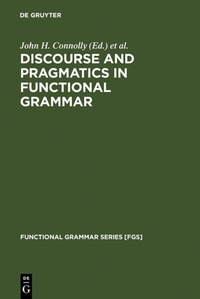 Enlarge image Cover: Discourse and Pragmatics in Functional Grammar - De Gruyter Mouton