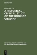Cover: A Historical-Critical Study of the Book of Obadiah - De Gruyter