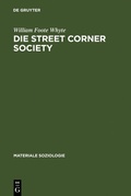 Cover: Die Street Corner Society - De Gruyter