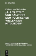 Cover: "Alles steht und f&auml;llt mit dem politischen Willen der Mitglieder" - De Gruyter