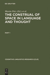 Enlarge image Cover: The Construal of Space in Language and Thought - De Gruyter Mouton