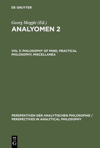 Abbildung von: Philosophy of Mind, Practical Philosophy, Miscellanea - De Gruyter