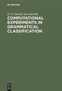 Cover: Computational Experiments in Grammatical Classification - De Gruyter Mouton