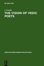 Cover: The Vision of Vedic Poets - De Gruyter Mouton