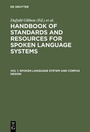 Cover: Handbook of Standards and Resources for Spoken Language Systems / Spoken Language System and Corpus Design - De Gruyter Mouton