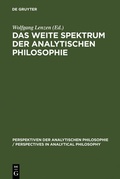 Cover: Das weite Spektrum der Analytischen Philosophie - De Gruyter