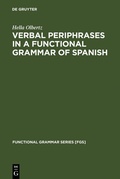 Cover: Verbal Periphrases in a Functional Grammar of Spanish - De Gruyter Mouton