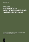 Cover: Mittelhochdeutsche Minne- und Aventiureromane - De Gruyter