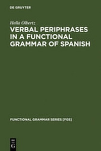 Enlarge image Cover: Verbal Periphrases in a Functional Grammar of Spanish - De Gruyter Mouton
