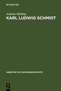 Abbildung von: Karl Ludwig Schmidt - De Gruyter
