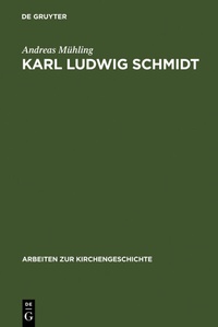 Abbildung von: Karl Ludwig Schmidt - De Gruyter
