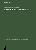 Cover: Banach Algebras 97 - De Gruyter