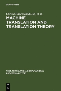 Abbildung von: Machine Translation and Translation Theory - De Gruyter Mouton