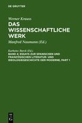 Cover: Werner Krauss: Das wissenschaftliche Werk / Essays zur spanischen und franz&ouml;sischen Literatur- und Ideologiegeschichte der Moderne - De Gruyter