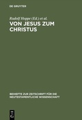 Cover: Von Jesus zum Christus - De Gruyter